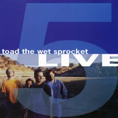 5 Live - EP by Toad the Wet Sprocket album reviews, ratings, credits