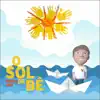 O Sol de Bê - Single album lyrics, reviews, download