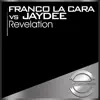 Stream & download Revelation (Franco la Cara vs. Jaydee) - Single