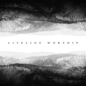 Lifeline Worship artwork