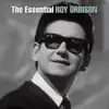The Essential Roy Orbison album lyrics, reviews, download