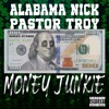 Money Junkie (feat. Pastor Troy) - Single