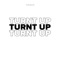 Turnt Up - Type Beats lyrics