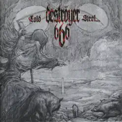Cold Steel... For an Iron Age - Deströyer 666