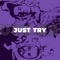 Just Try (feat. Marcel Gorski) - Limitless lyrics
