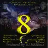 Stream & download 8 (feat. Medusa, Jizzm High Def., Mykill Myers, B.F.L.Y., Patrick Antonian, Ras Kass, Otherwize & Fatlip) [Main Version] - Single