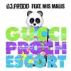 Gucci Proch Escort - Single album lyrics, reviews, download
