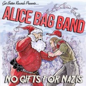 Alice Bag - No Gifts For Nazis