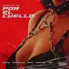 Por el cuello - Single album lyrics, reviews, download