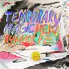 Temporary Magic - Single album lyrics, reviews, download