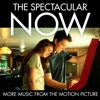 The Spectacular Now (More Music from the Motion Picture)