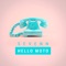 Hello Moto - Sevenn lyrics