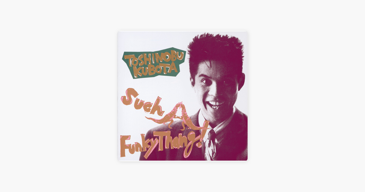 Apple Music 上久保田利伸的专辑 Such A Funky Thang Apple Music 上久保田利伸的专辑 Such A Funky Thang