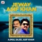 Jeway Asif Khan - Ajmal Sajid & Asif Khan lyrics