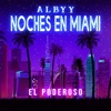 Albyy - Noches en Miami