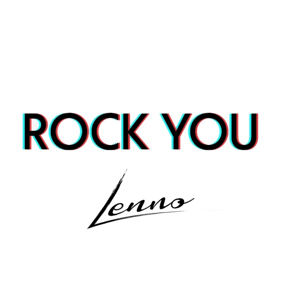 Cover artwork for Rock You (Lenno Remix)