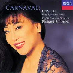 Carnaval! French Coloratura Arias by Sumi Jo, English Chamber Orchestra & Richard Bonynge album reviews, ratings, credits