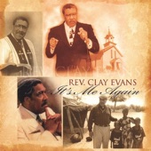 Rev. Clay Evans - This Praise I Have