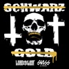 Schwarz Tot Gold - Single