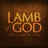 Lamb of God: The Concert Film (The Motion Picture Soundtrack) album lyrics, reviews, download