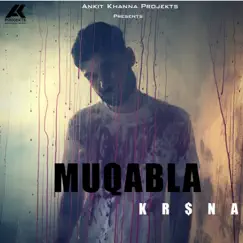 Muqabla - Single by KR$NA album reviews, ratings, credits
