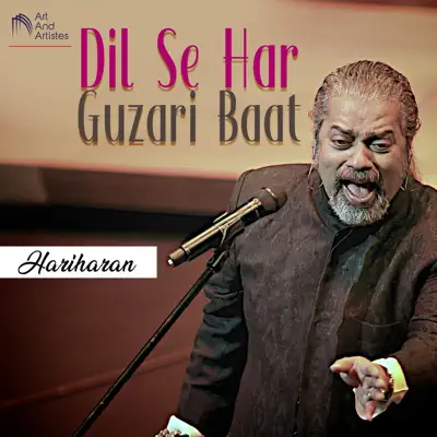 Dil Se Har Guzari Baat - Single - Hariharan