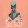 Stream & download Diamonds (feat. Jannine Weigel) - Single