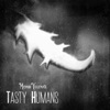 Tasty Humans, 2019