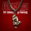 Stream & download My Dawgz (A Prayer) [feat. Big Wy] - Single