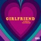 Girlfriend - Rae Khalil lyrics