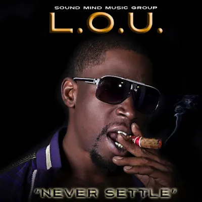 Never Settle - EP - Lou