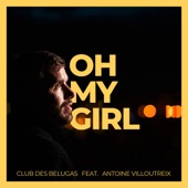 Oh My Girl (feat. Antoine Villoutreix) [French Version] artwork