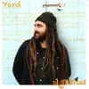 Yard - Single album lyrics, reviews, download