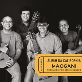 Álbum da Califórnia - Quarteto Maogani