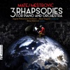 Matej Meštrovic: 3 Rhapsodies for Piano & Orchestra