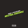 Neutral Grounds - Single album lyrics, reviews, download
