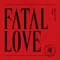 Fatal Love