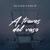 A Traves del Vaso - Single