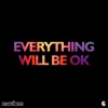 Everything Will Be OK / Mindfood - Single, 2018