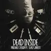 Dead Inside (feat. Luke Garrett) - Single album lyrics, reviews, download