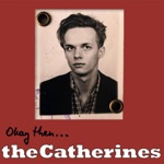 Thecatherines - Let's Do It the Way It Ought to Be Done