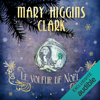 Le voleur de Noël - Mary Higgins Clark