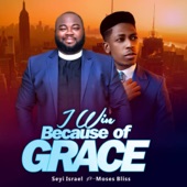 I Win Because of Grace (feat. Moses Bliss) artwork