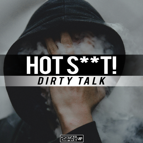 Dirty Talk - Single by Hot Shit! on Apple Music