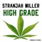 High Grade - Stranjah Miller lyrics