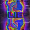 Lie ( Brazilian Bass Mix) - Single album lyrics, reviews, download