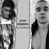 Poppin (feat. Vee The Monarch) - Single album lyrics, reviews, download