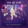 Lua (Ao Vivo) - Single album lyrics, reviews, download