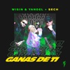 Ganas de Ti by Wisin & Yandel iTunes Track 1