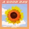 A Good Day - Willy Tillz lyrics